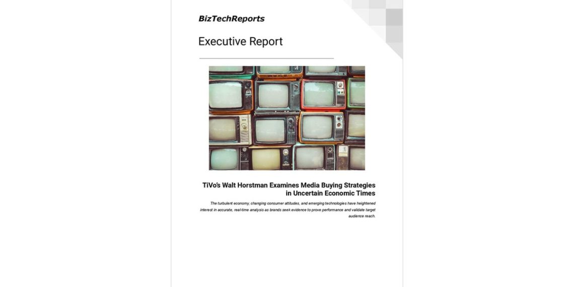 TiVo's Walt Horstman Examines Media Buying Strategies in Uncertain Economic Times