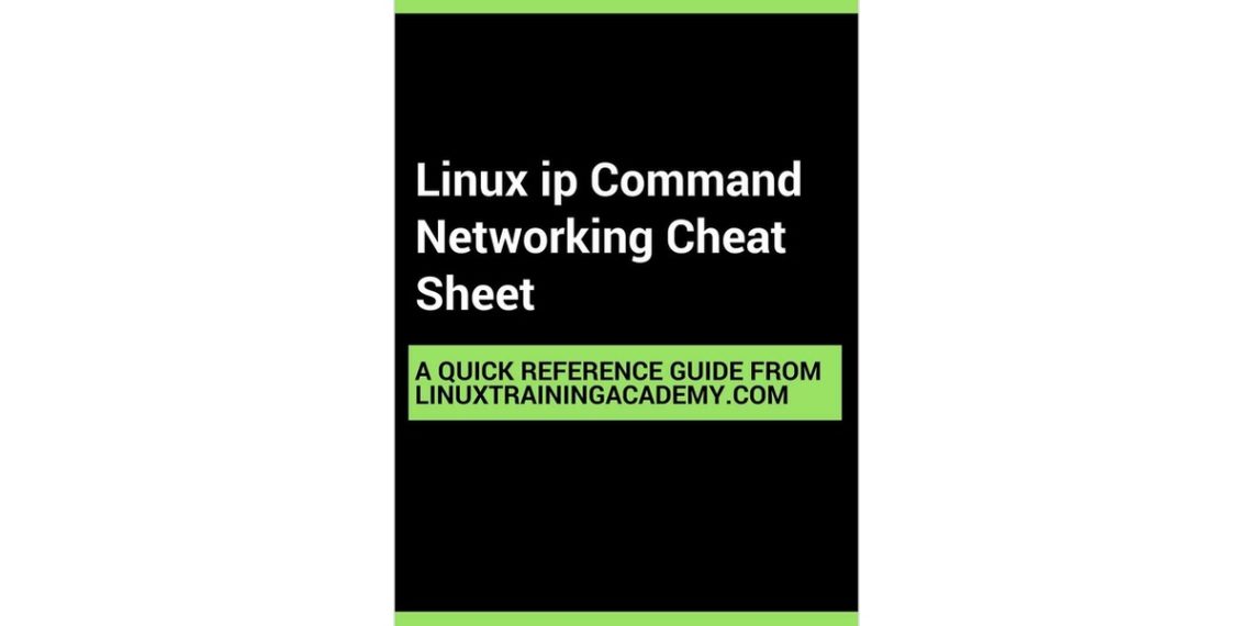 Linux ip Command Networking Cheat Sheet