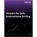 Sensors for Safe Autonomous Driving