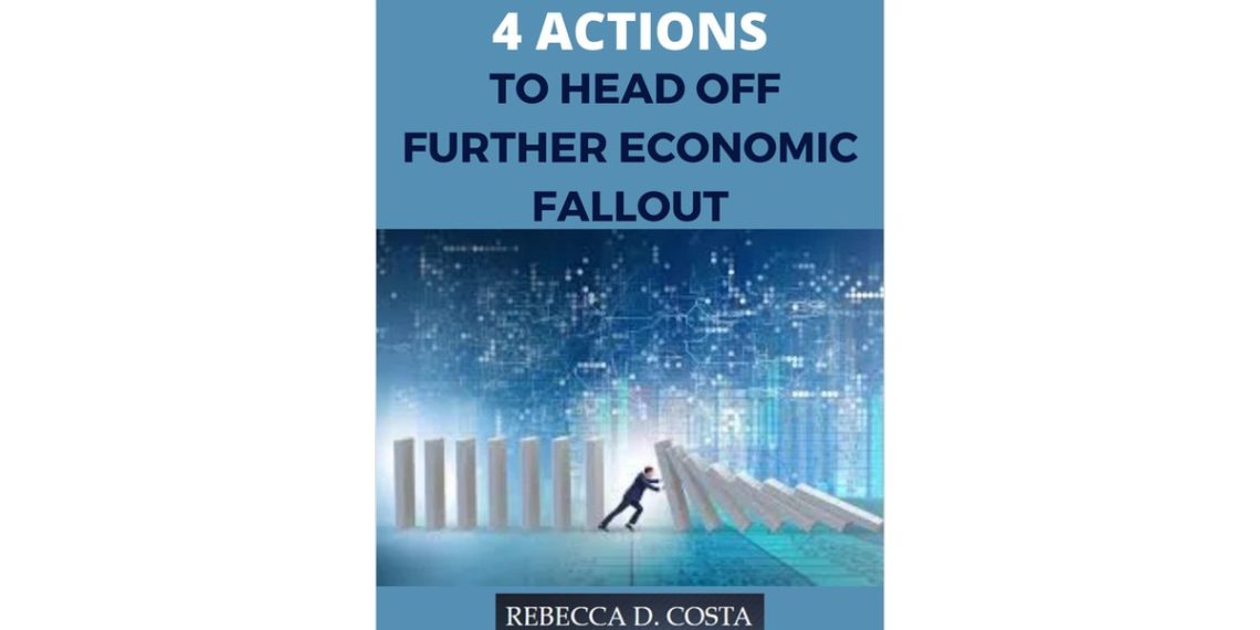 4 Actions to Head Off Further Economic Fallout