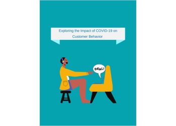 Exploring the Impact of COVID-19 on Customer Behavior
